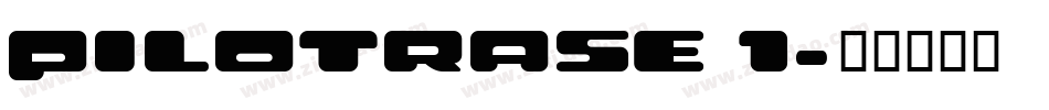 PilotRase 1字体转换